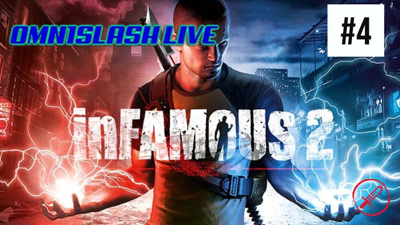 Omn1Slash Plays - Infamous 2 (PS3) | EVIL KARMA PLAYTHROUGH! (Part 4)