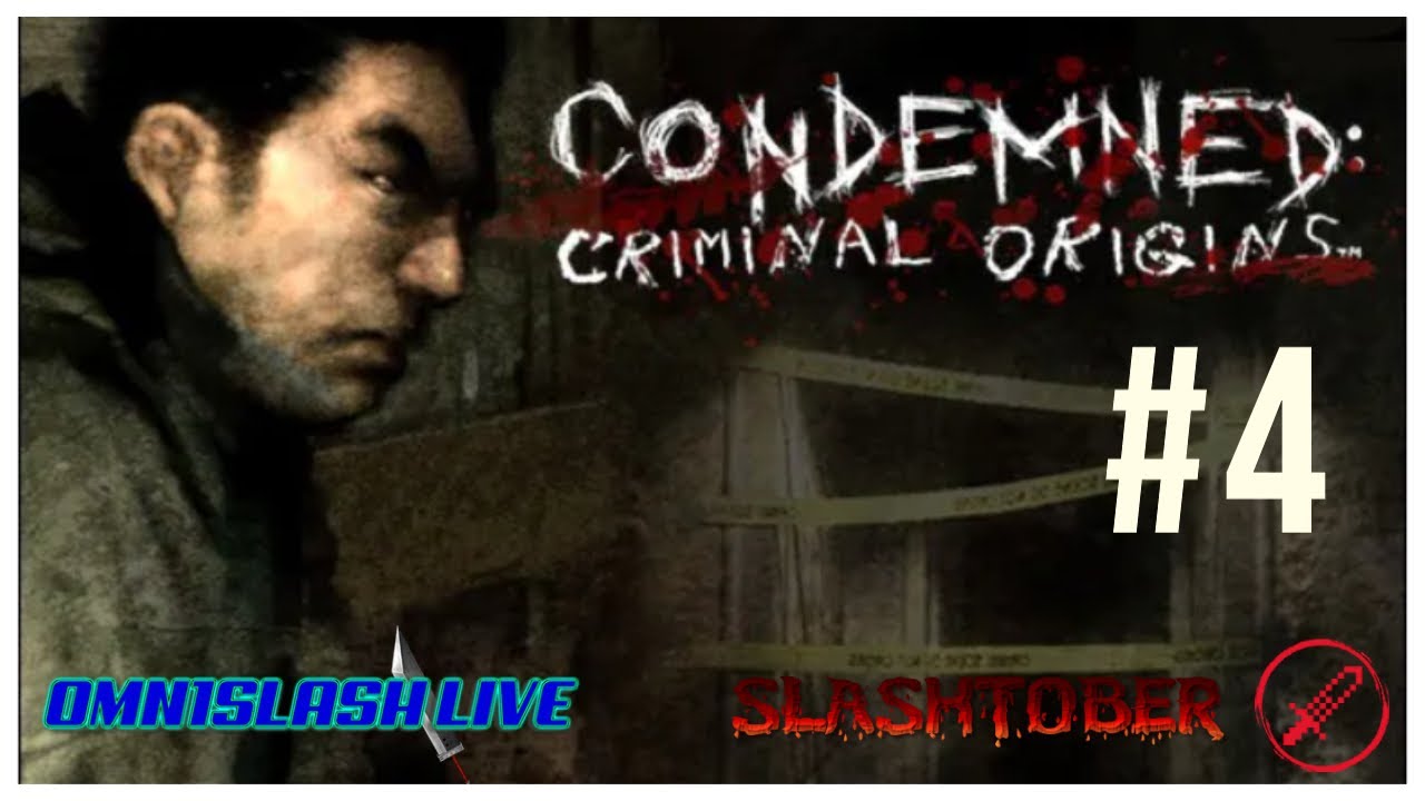 Condemned: Criminal Origins (XBOX 360) - Chapters 7 & 8 | Omn1Slash Live
