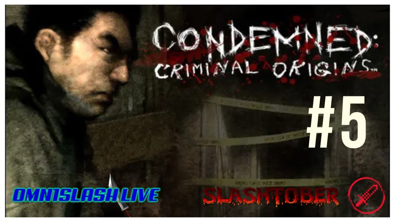 Condemned: Criminal Origins (XBOX 360) - Chapters 9 & 10 | Omn1Slash Live